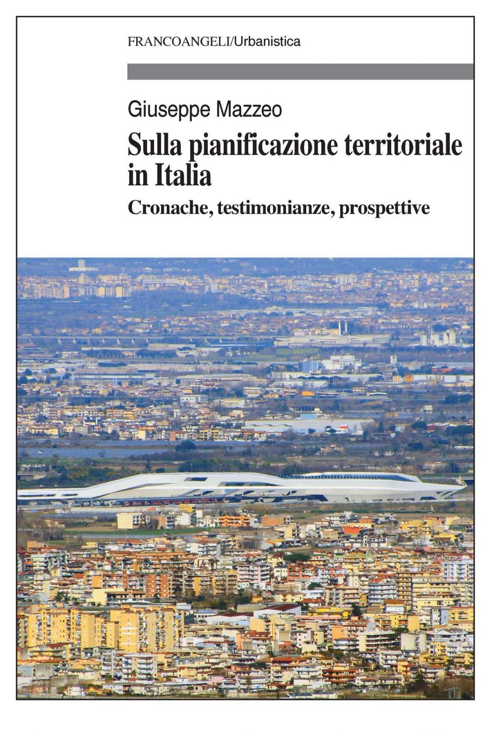 Sulla pianificazione territoriale in Italia - Librerie.coop