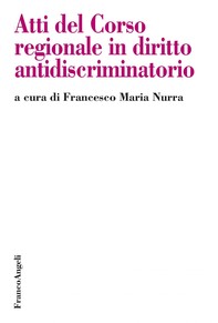 Atti del Corso regionale in diritto antidiscriminatorio - Librerie.coop