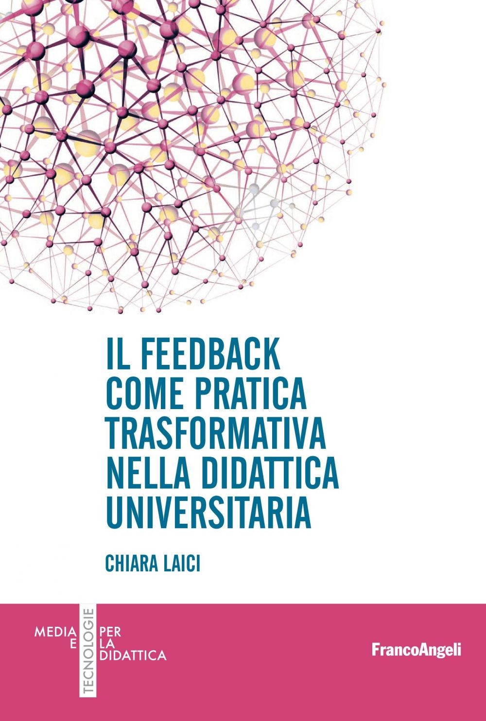 Il feedback come pratica trasformativa nella didattica universitaria - Librerie.coop
