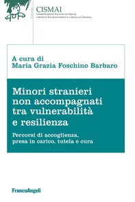 Minori stranieri non accompagnati tra vulnerabilità e resilienza - Librerie.coop