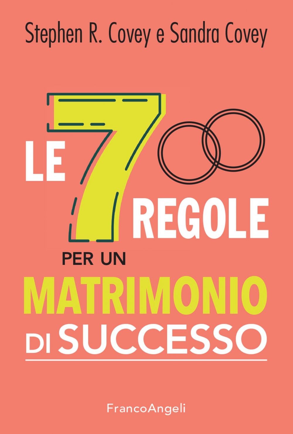 Le 7 regole per un matrimonio di successo - Librerie.coop