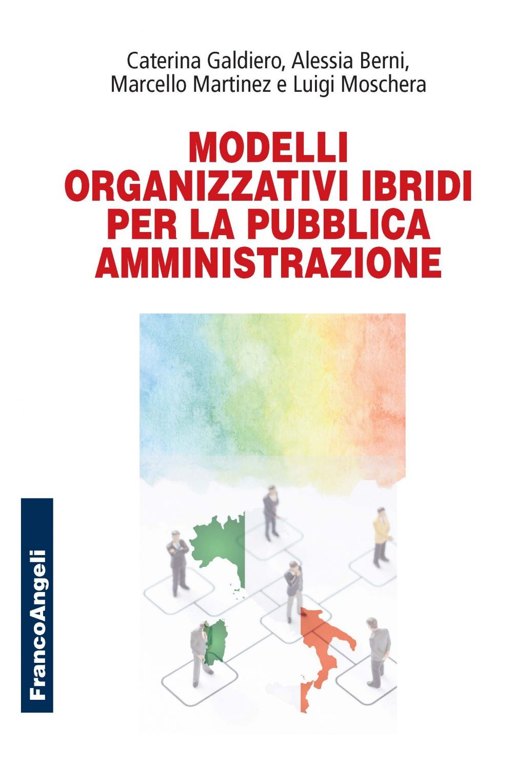 Modelli organizzativi ibridi per la pubblica amministrazione - Librerie.coop