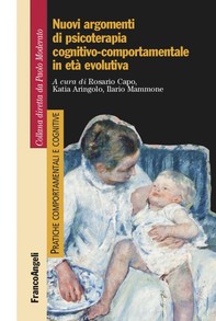 Nuovi argomenti di psicoterapia cognitivo-comportamentale in età evolutiva - Librerie.coop