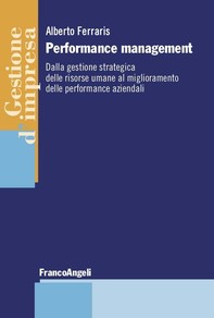 Performance management dalla gestione strategica delle risorse umane al miglioramento delle performance aziendali - Librerie.coop