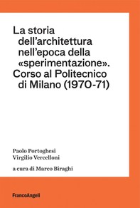 La storia dell'architettura nell'epoca della "sperimentazione" - Librerie.coop