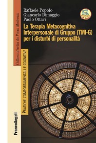La Terapia Metacognitiva Interpersonale di Gruppo (TMI-G) per i disturbi di personalità - Librerie.coop