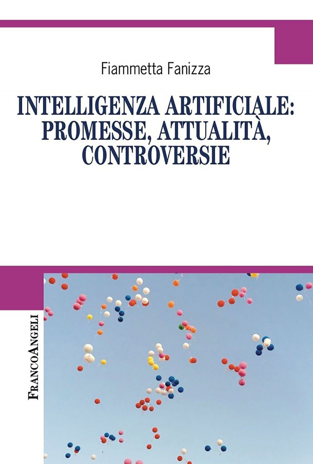 Intelligenza Artificiale: promesse, attualità, controversie - Librerie.coop