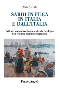 Sardi in fuga in Italia e dall'Italia - Librerie.coop