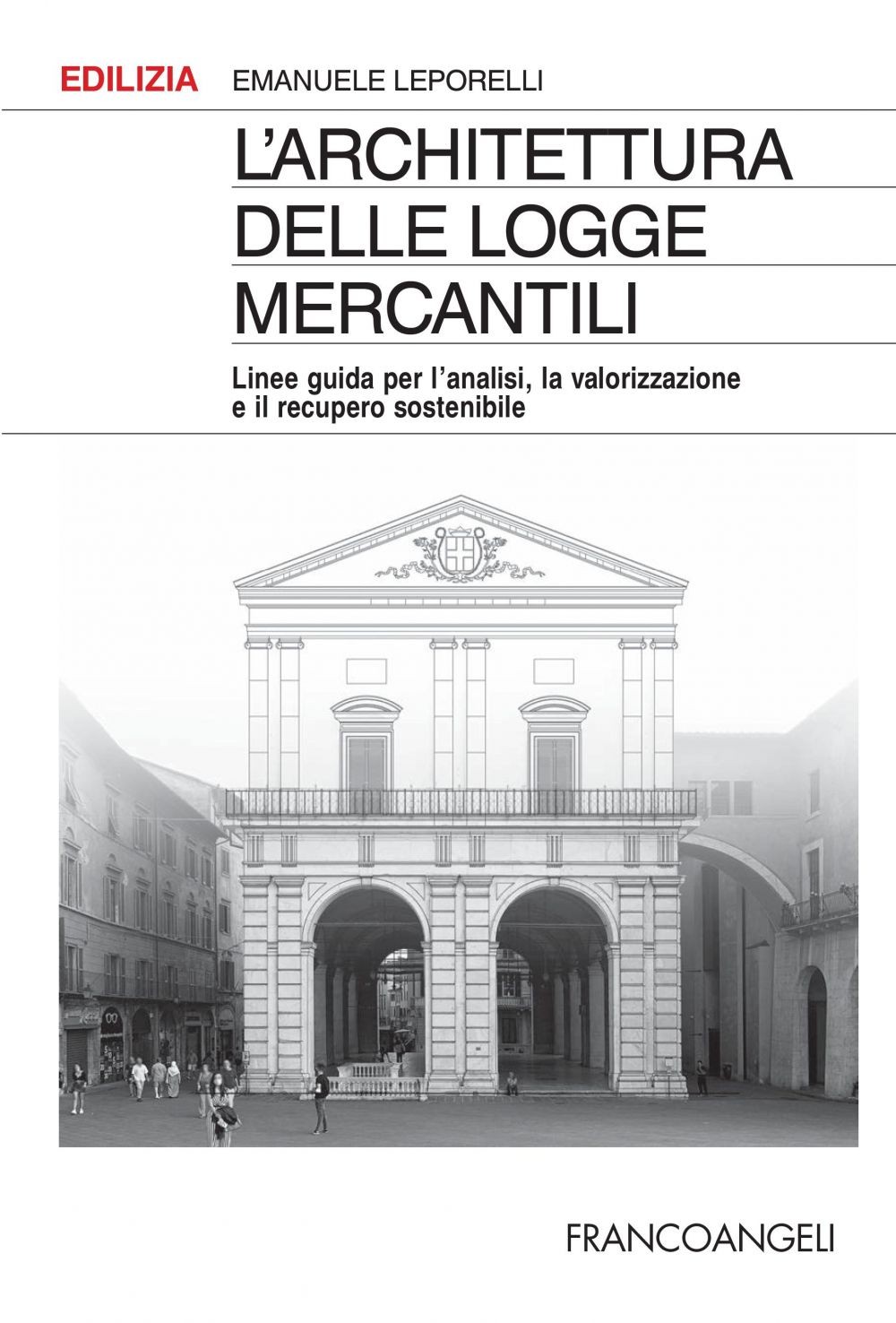 L'architettura delle logge mercantili - Librerie.coop