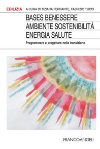 BASES Benessere ambiente sostenibilità energia salute - Librerie.coop