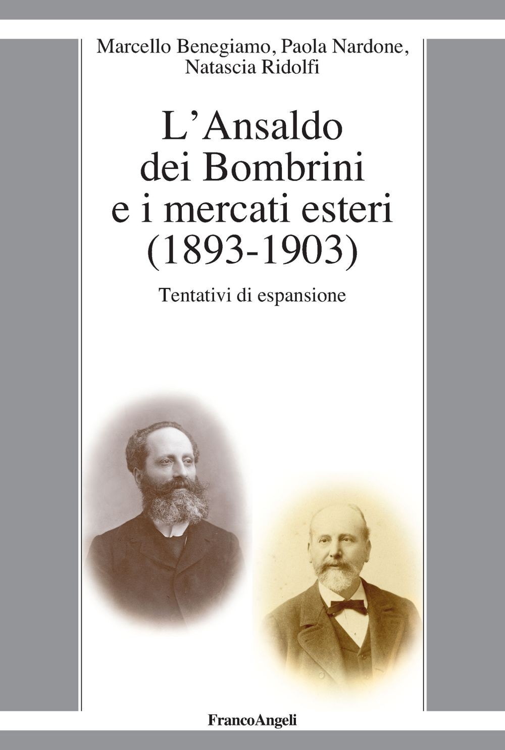 L'Ansaldo dei Bombrini e i mercati esteri (1893-1903) - Librerie.coop