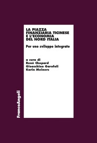La piazza finanziaria ticinese e l'economia del nord Italia - Librerie.coop