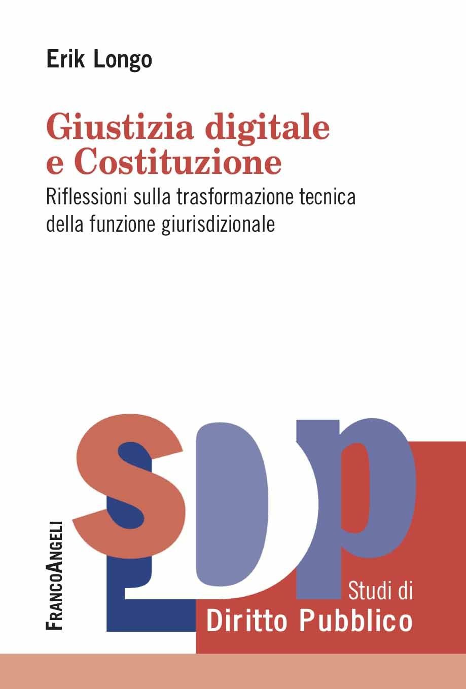 Giustizia digitale e Costituzione - Librerie.coop