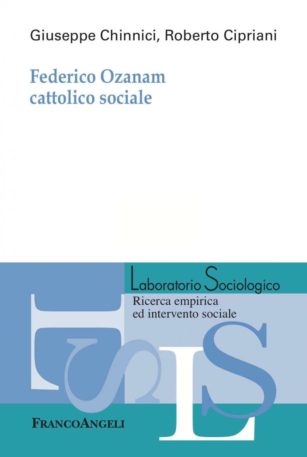 Federico Ozanam cattolico sociale - Librerie.coop