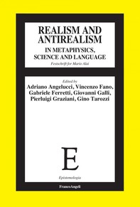 Realism and antirealism in metaphysics, science and language - Librerie.coop