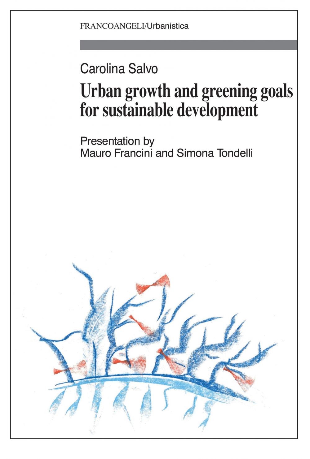 Urban growth and greening goals for sustainable development - Librerie.coop