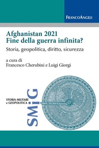 Afghanistan 2021 fine della guerra infinita? - Librerie.coop