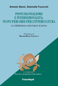 Postcolonialismo e intersezionalità: nuovi percorsi per l'intercultura - Librerie.coop