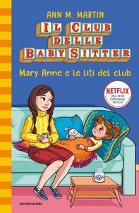 Il Club delle Baby-Sitter - 4. Mary Anne e le liti del club - Librerie.coop