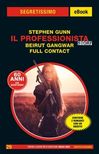 Il Professionista Story. Beirut Gangwar - Full Contact (Segretissimo) - Librerie.coop