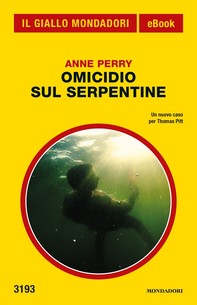 Omicidio sul Serpentine (Il Giallo Mondadori) - Librerie.coop