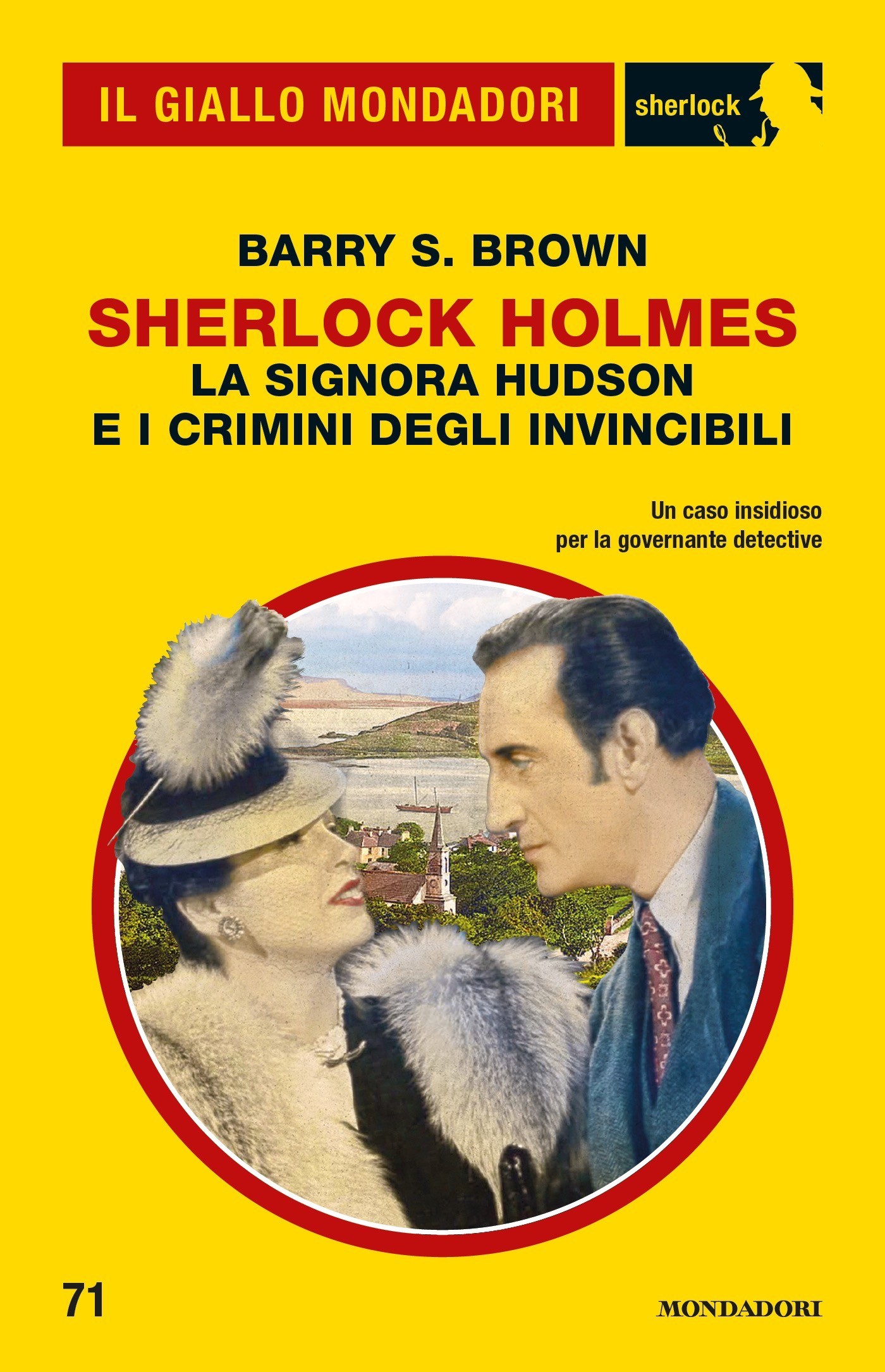 Sherlock Holmes. La signora Hudson e i crimini degli Invincibili (Il Giallo Mondadori Sherlock) - Librerie.coop