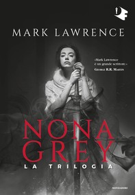 Nona Grey. La trilogia - Librerie.coop