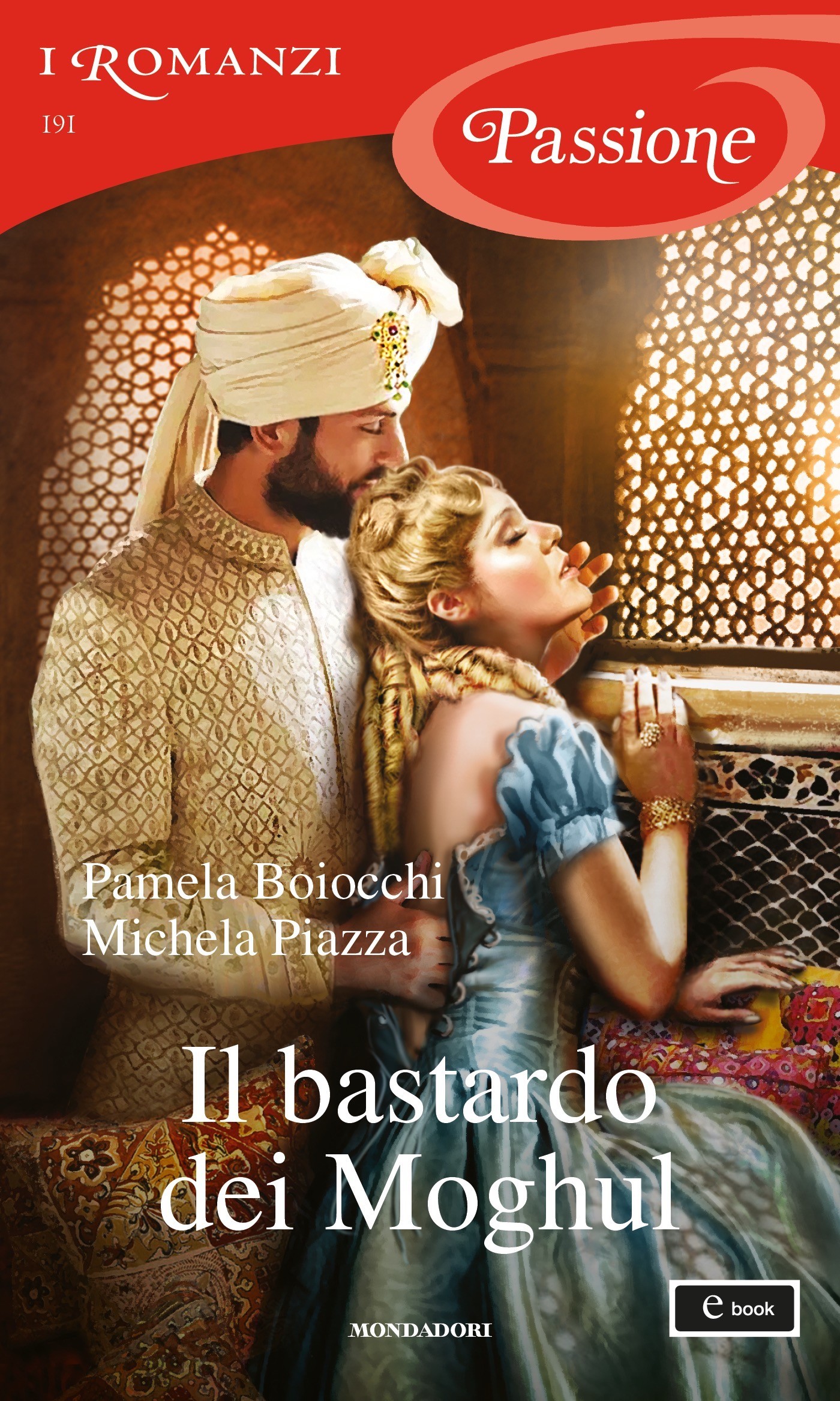 Il bastardo dei Moghul (I Romanzi Passione) - Librerie.coop