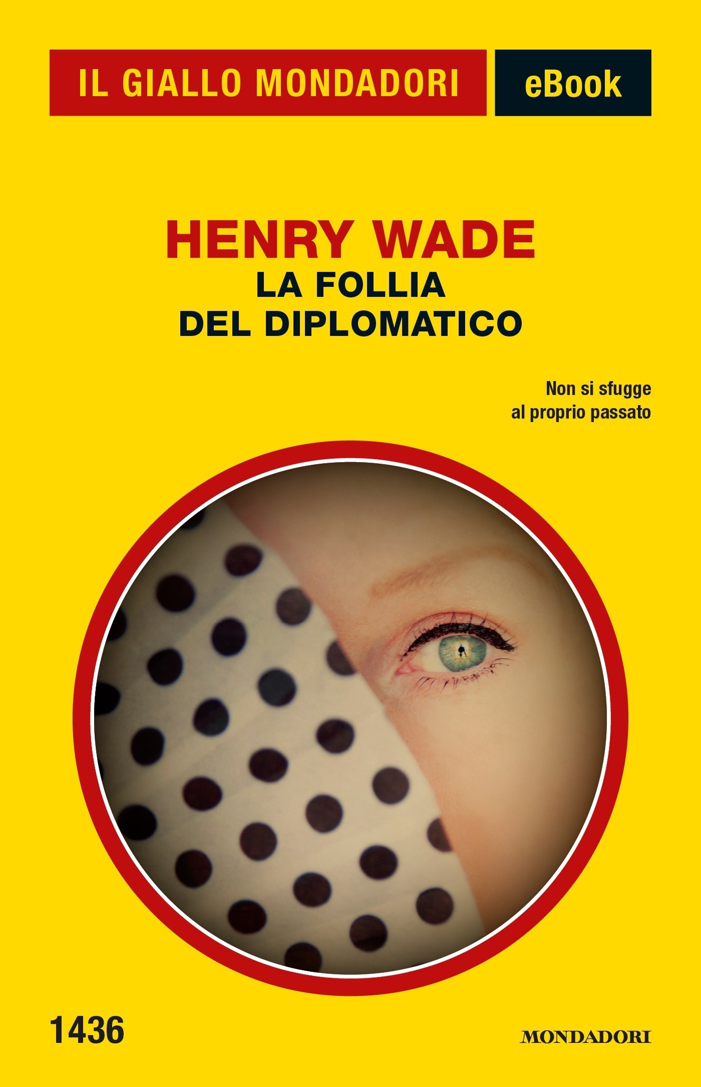 La follia del diplomatico (Il Giallo Mondadori) - Librerie.coop
