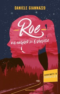 Roe e il segreto di Overville - Librerie.coop