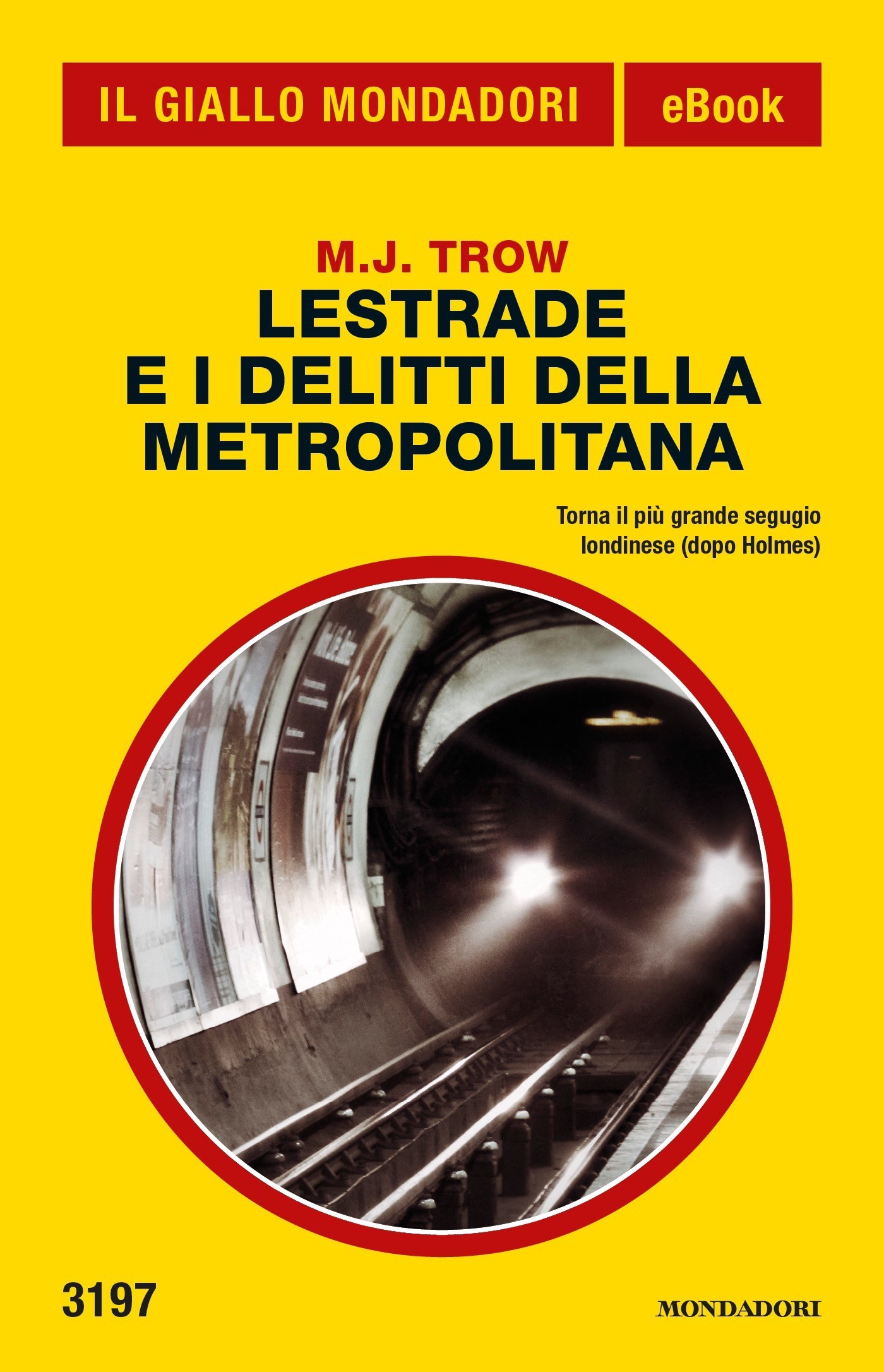 Lestrade e i delitti della metropolitana (Il Giallo Mondadori) - Librerie.coop