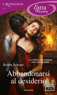 Abbandonarsi al desiderio (I Romanzi Extra Passion) - Librerie.coop