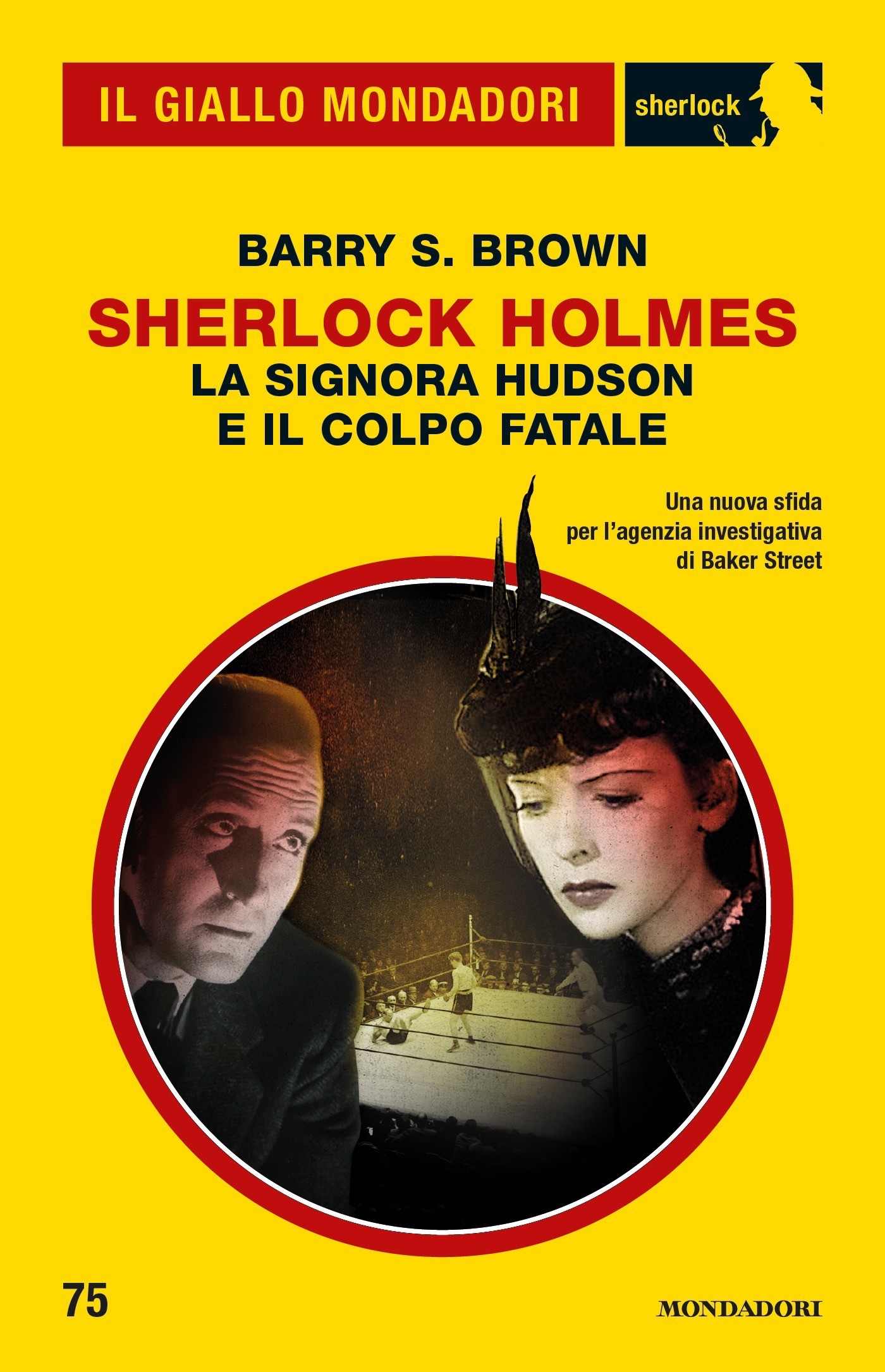 Sherlock Holmes. La signora Hudson e il colpo fatale (Il Giallo Mondadori Sherlock) - Librerie.coop