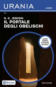 Il Portale degli Obelischi (Urania Jumbo) - Librerie.coop