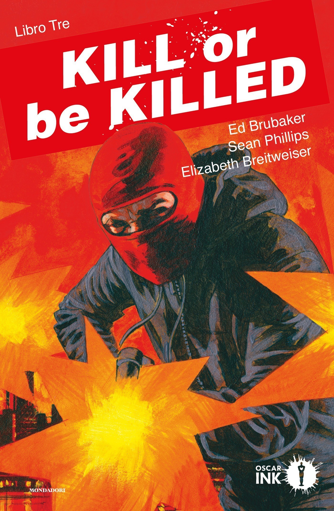 Kill or be killed. Libro Tre - Librerie.coop