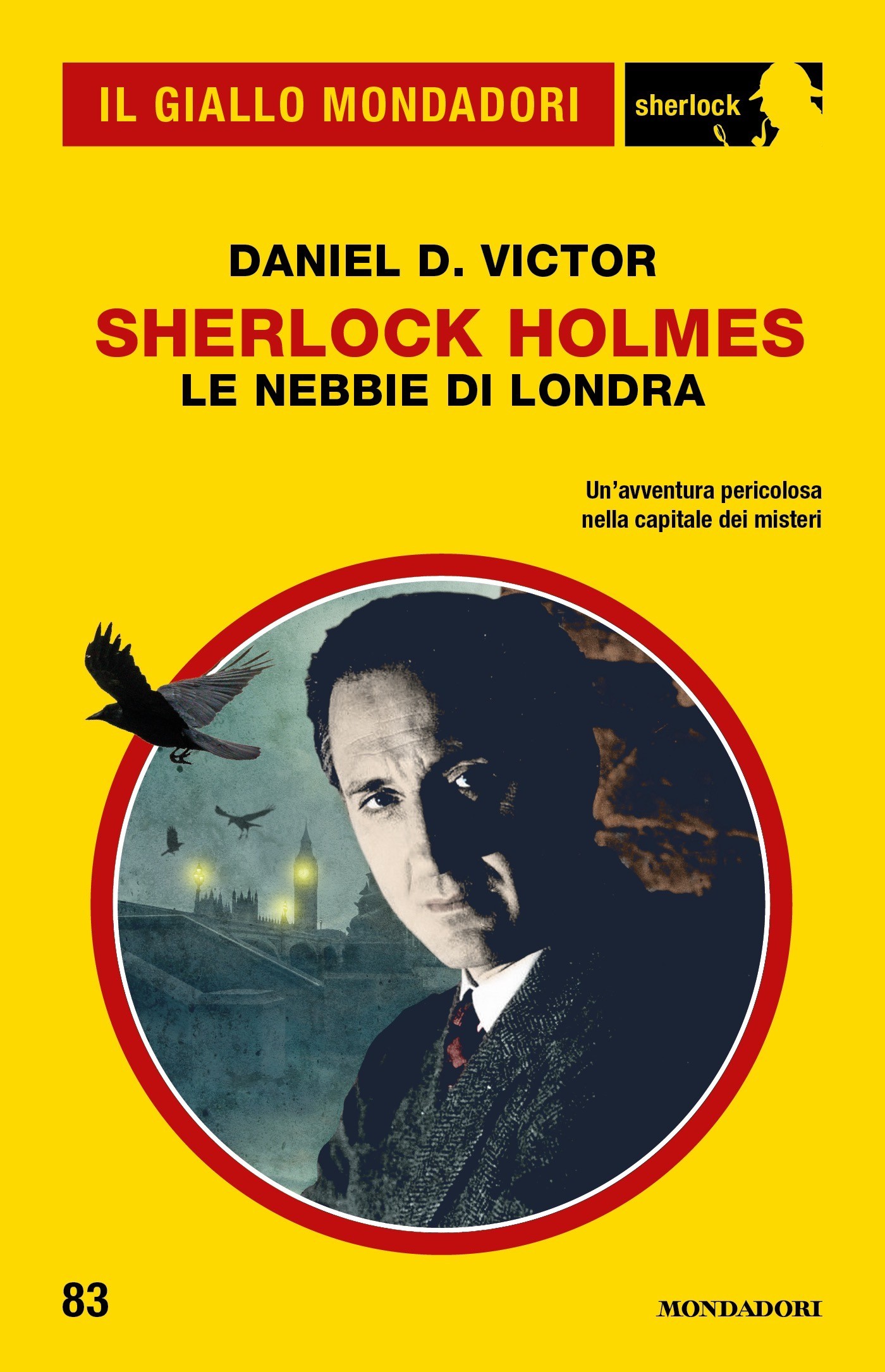 Sherlock Holmes. Le nebbie di Londra (Il Giallo Mondadori Sherlock) - Librerie.coop