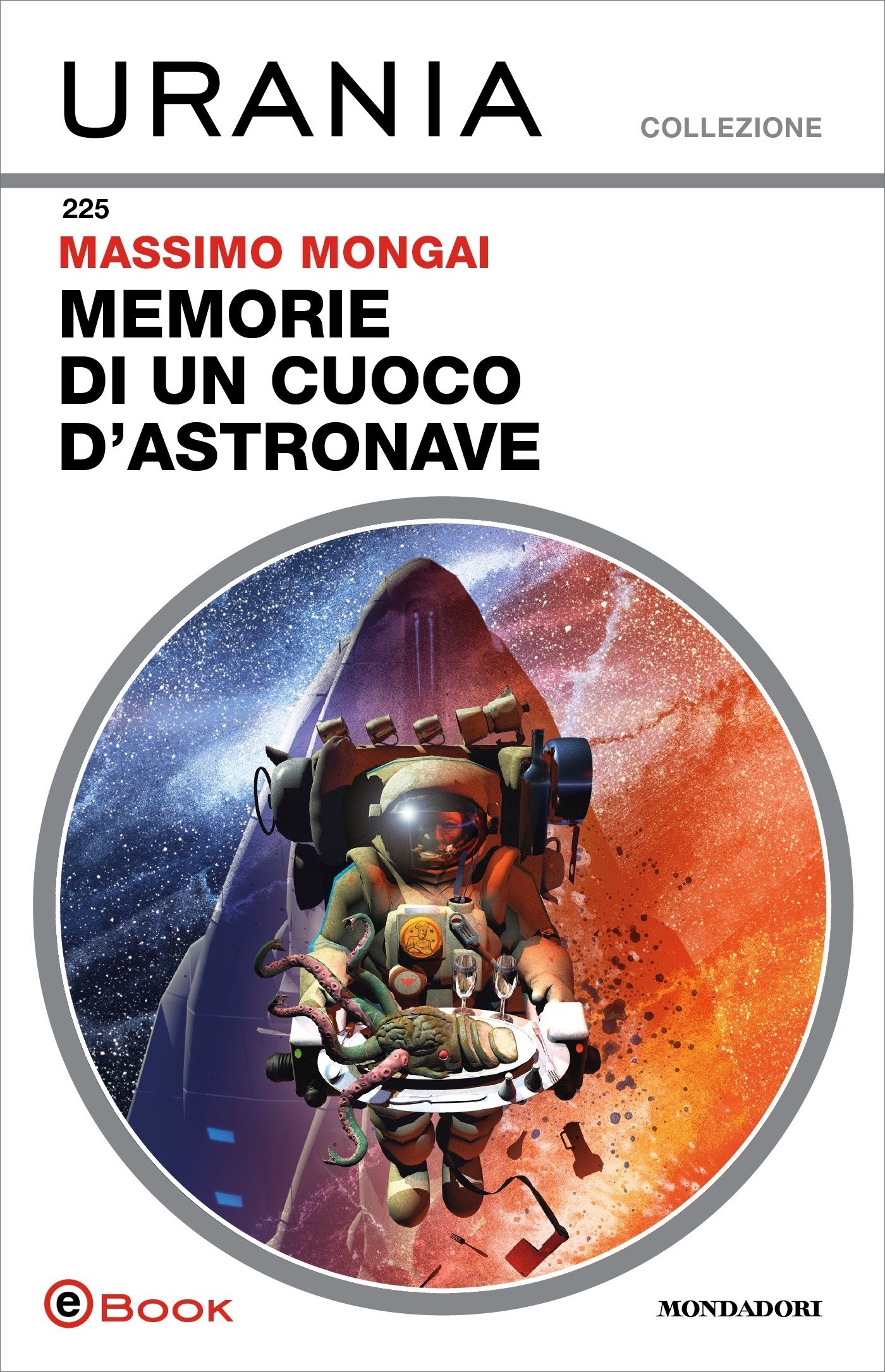 Memorie di un cuoco d'astronave (Urania) - Librerie.coop