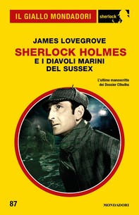 Sherlock Holmes e i Diavoli Marini del Sussex (Il Giallo Mondadori Sherlock) - Librerie.coop