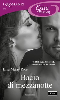 Bacio di mezzanotte (I Romanzi Extra Passion) - Librerie.coop