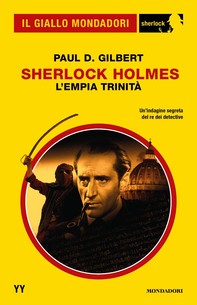 Sherlock Holmes. L'empia trinità (Il Giallo Mondadori Sherlock) - Librerie.coop