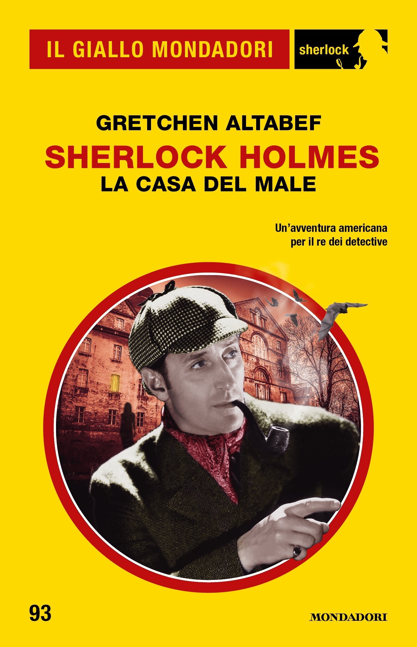 Sherlock Holmes. La casa del male (Il Giallo Mondadori Sherlock) - Librerie.coop