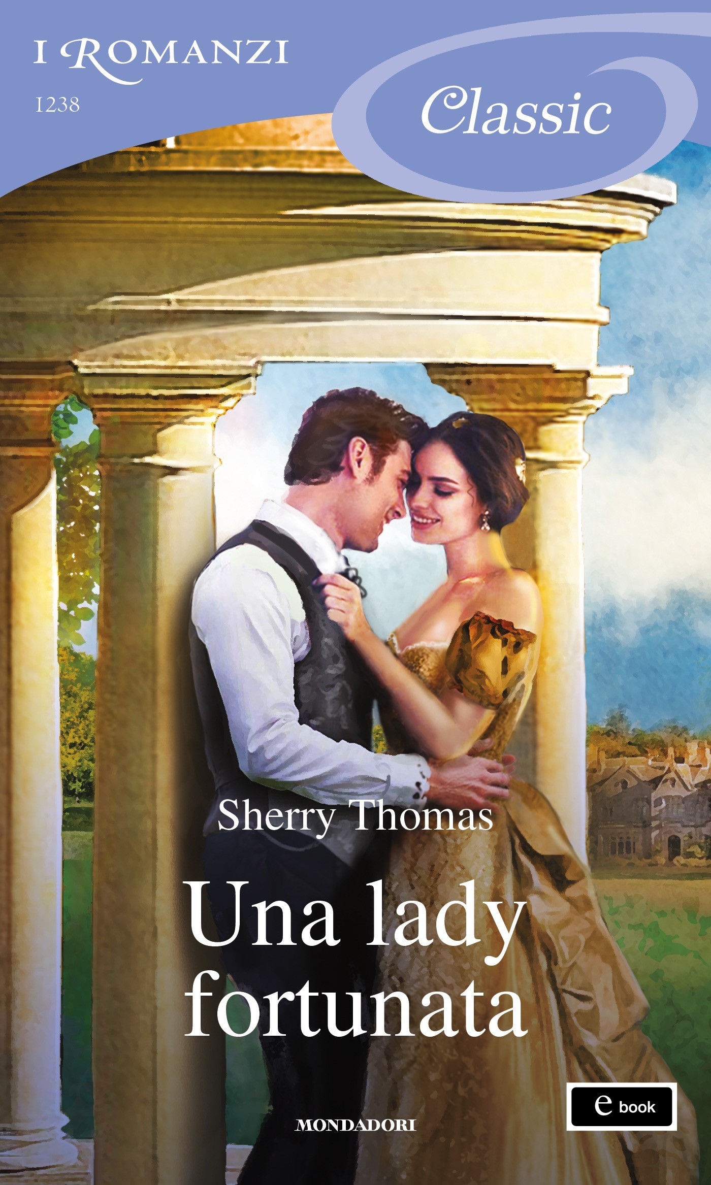Una lady fortunata (I Romanzi Classic) - Librerie.coop