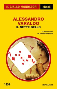 Il sette bello (Il Giallo Mondadori) - Librerie.coop