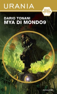 Mya di Mondo9 (Urania) - Librerie.coop