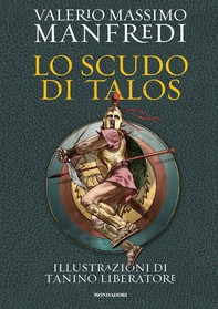Lo scudo di Talos. Edizione illustrata - Librerie.coop