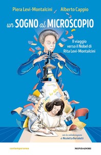 Un sogno al microscopio. Il viaggio verso il Nobel di Rita Levi-Montalcini - Librerie.coop