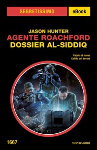 Agente Roachford. Dossier al-Siddiq (Segretissimo) - Librerie.coop