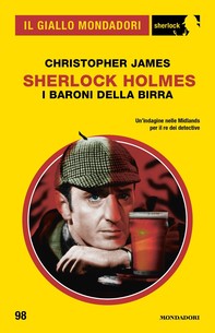 Sherlock Holmes. I baroni della birra (Il Giallo Mondadori Sherlock) - Librerie.coop