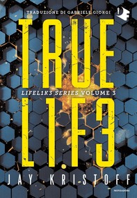 Truelife. Lifel1k3 series (Vol. 3) - Librerie.coop
