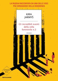 Gli incredibili eventi della cella femminile n°3 - Librerie.coop